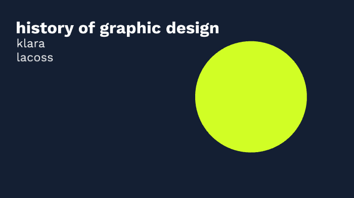 history of graphic design timeline by KLARA LACOSS on Prezi
