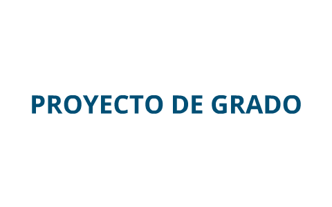 PROYECTO DE GRADO by LUISA GUZMAN on Prezi