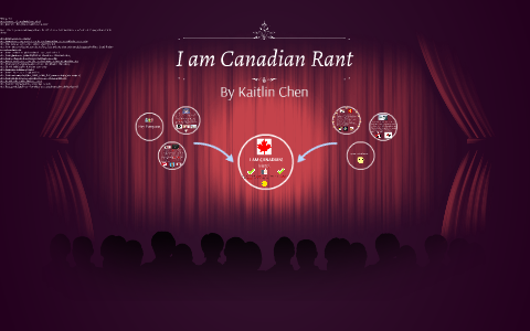 i am canadian rant assignment