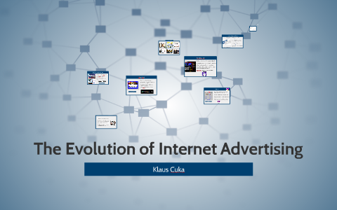 The evolution of Online Advertising by klaus cuka on Prezi