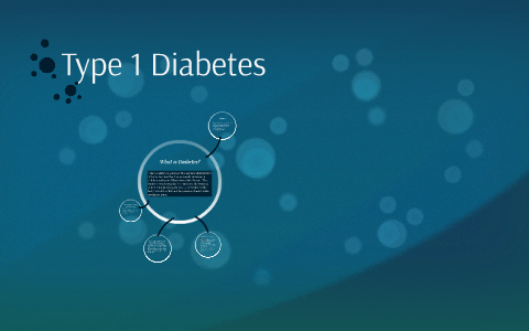 Type 1 Diabetes by sarahi mendivil on Prezi