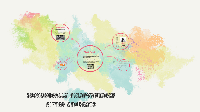 Economically Disadvantaged Gifted Students By Ashley Mcwhorter