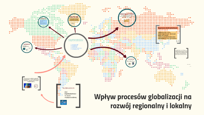 Wpływ Procesów Globalizacji Na Rozwój Regionalny I Lokalny By Edyta ...