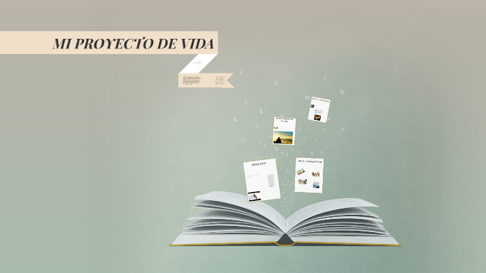 MI PROYECTO DE VIDA by camilo rios on Prezi