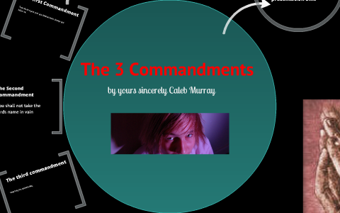 The First 3 Commandments by leonard murray on Prezi