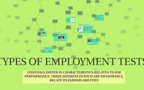 TYPES OF EMPLOYMENT TESTS by Mariana Pena on Prezi