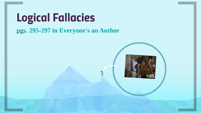 Logical Fallacies by on Prezi