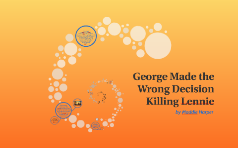 is george justified in killing lennie essay