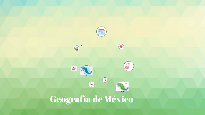Geografía de México by Cristiian Jovany Pérez Rubio on Prezi