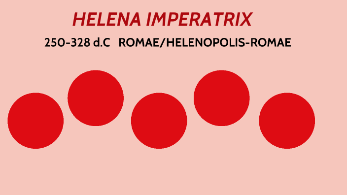 flavia giulia ELENA AUGUSTA by alessia adolfi on Prezi