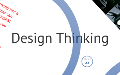 What is Design Thinking? by Sebastian Wright on Prezi