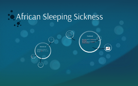 African Sleeping Sickness by Stephanie Nuzzo on Prezi