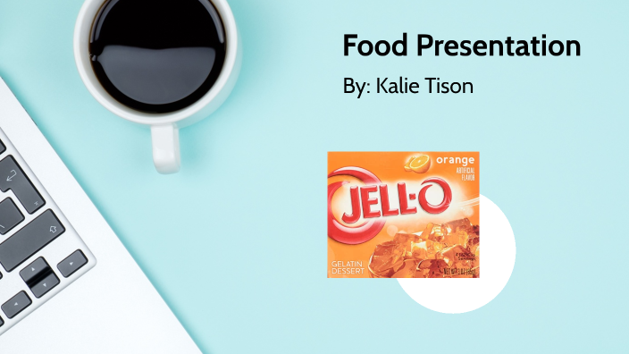 Food Presentation by Kalie Tison on Prezi