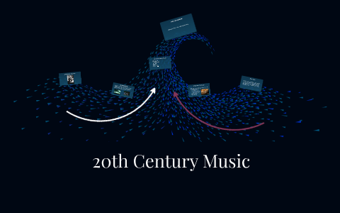 Early 20th Century Music by Sarah Coleman-Gonzales on Prezi