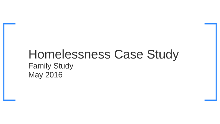 case study analysis on homelessness