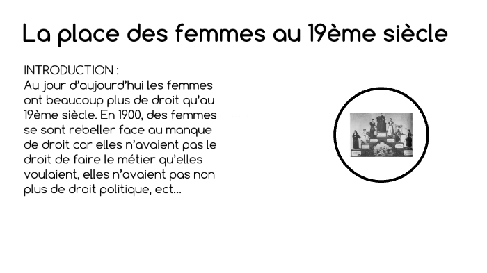 la place des femmes au 19 ème siecle by maiwenn texier on Prezi