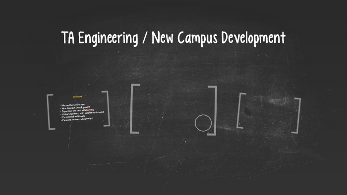 TA Engineering / New Campus Development by Dwight Tutton on Prezi
