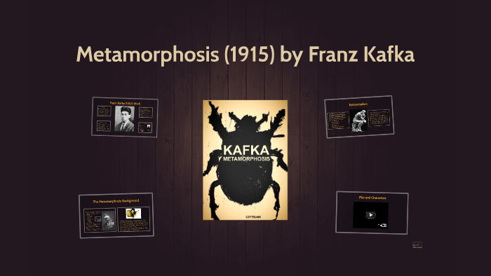 Metamorphosis by Franz Kafka by Clare Gates on Prezi