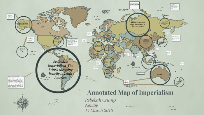 Annotated Map of Imperialism by Rebekah Crump on Prezi