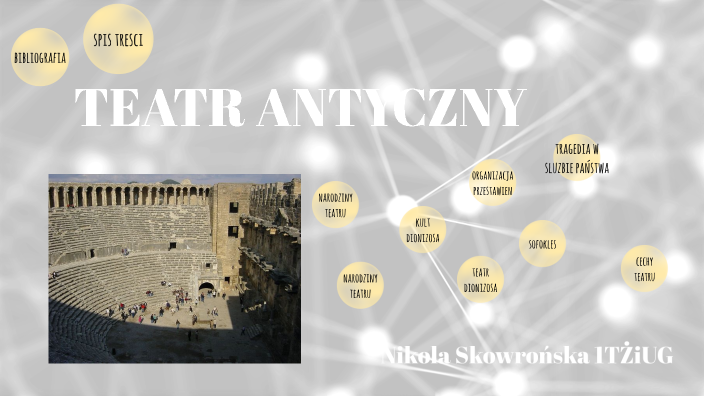 Teatr antyczny by Nikola Nikola on Prezi