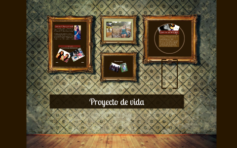 Proyecto de vida by Mariana G. Gonzalez on Prezi