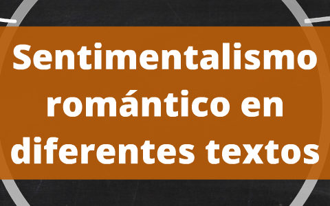 Sentimentalismo romántico en diferentes textos by Edwin Oswaldo Tello ...