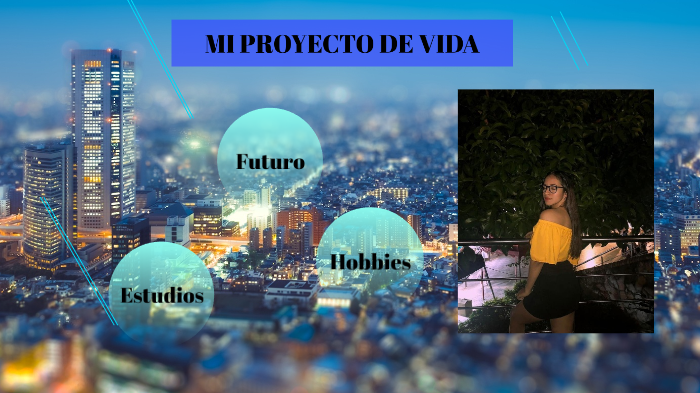 Proyecto de vida by Pedro Moreno on Prezi