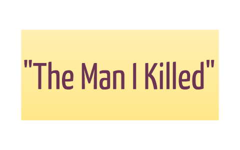 the man he killed meaning
