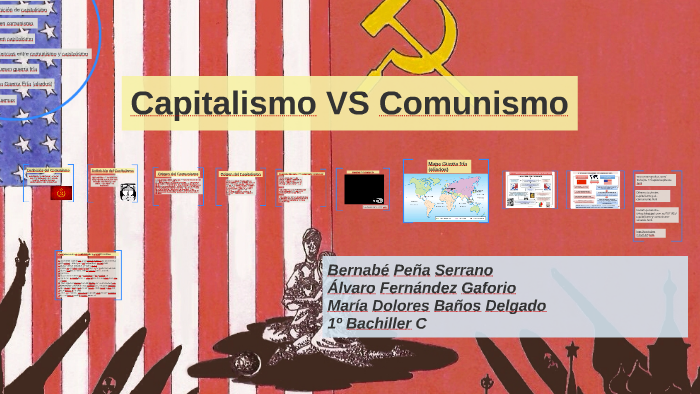 Capitalismo Vs Comunismo By Berna Jr