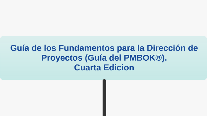 Guía de los Fundamentos para la Dirección de Proyectos (Guía del PMBOK ...
