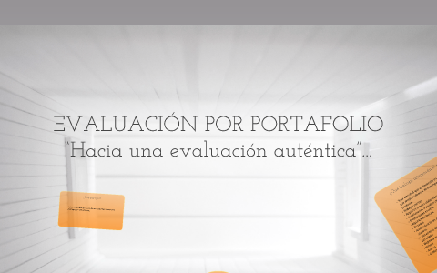 EVALUACIÓN POR PORTAFOLIO by Julio Bebe on Prezi
