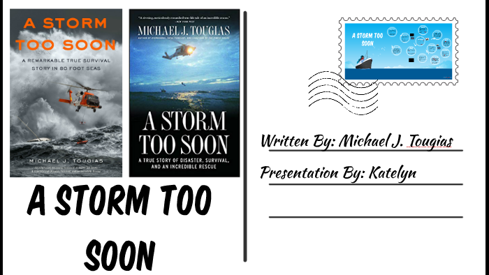 A Storm too soon by Atonement Student on Prezi