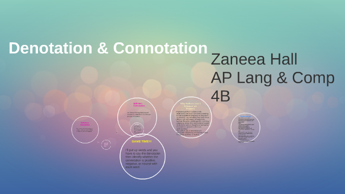 Denotation Connotation By Zaneea Hall
