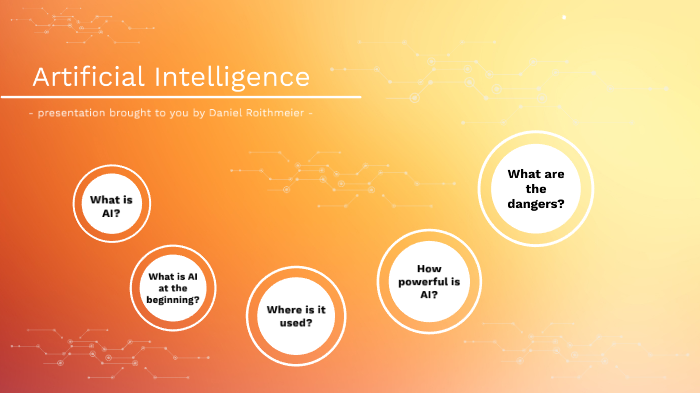 Artificial Intelligence by Daniel R. on Prezi