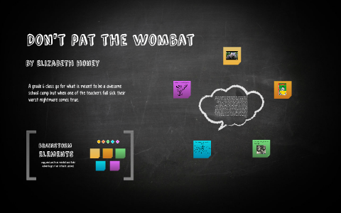 Don't pat the wombat by Julie Prinsloo on Prezi