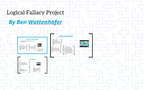 Logical Fallacy Project by Ben Wattenhofer on Prezi