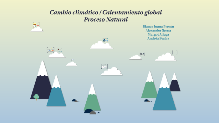Cambio climático / Calentamiento global by Bianca Prentu on Prezi
