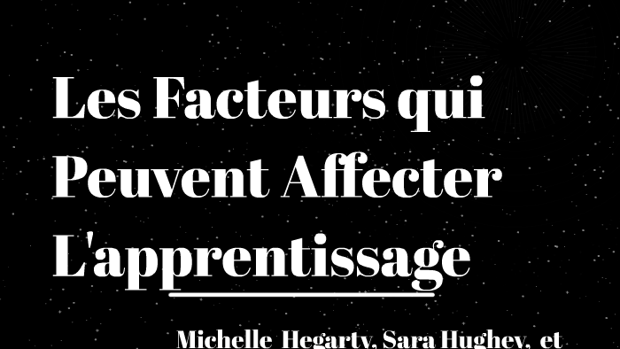 Les Facteurs Qui Peuvent Affecter L Apprentissage By On Prezi Les Facteurs Qui Peuvent Affecter L Apprentissage By On Prezi