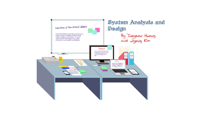 System Analysis and Design by James cool on Prezi