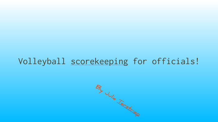 Volleyball scorekeeping by JULIE TERSTRIEP