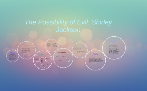 The Possibility Of Evil Shirley Jackson Bailey Landry