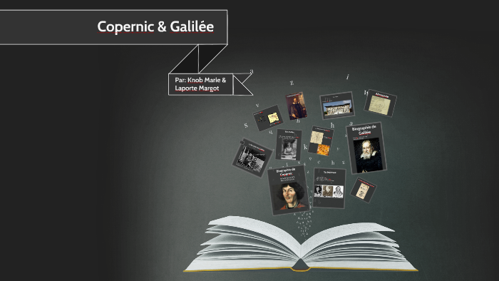 Exposé Sur Copernic Et Galilée By Margot Laporte On Prezi 