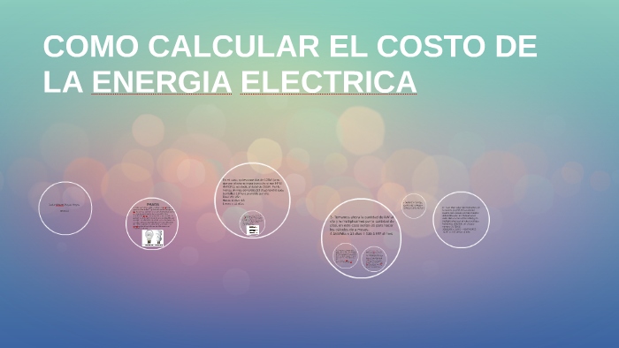 Herencia Interactuar Disipar Como calcular el costo de la energia electrica by Martinarlex Pacheco  Amaris on Prezi Next