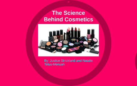 The Science Behind Makeup by Natalie Mensah