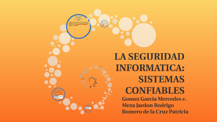 LA SEGURIDAD INFORMATICA: by Cecilia Gomez Garcia on Prezi
