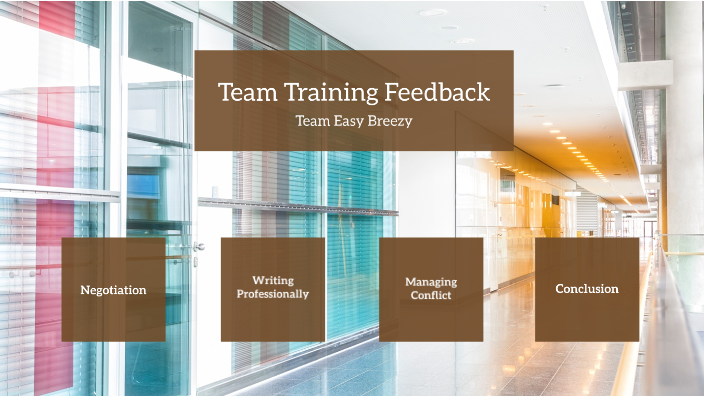 Team Training Feedback Presentation by Olivia Garner on Prezi