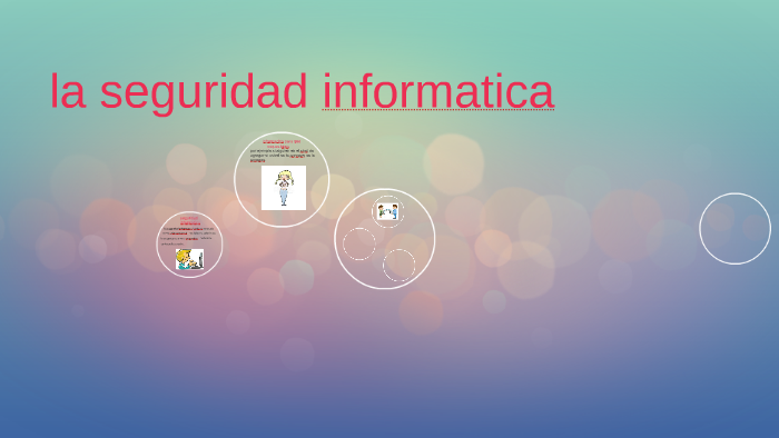 seguridad informatica by valentina molina on Prezi
