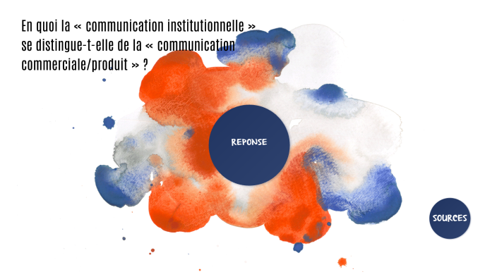 En quoi la « communication institutionnelle » se distingue-t-elle de la ...