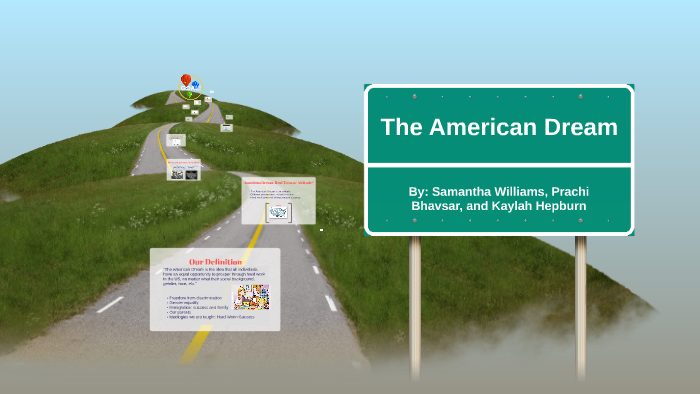 The American Dream by Samantha Williams on Prezi