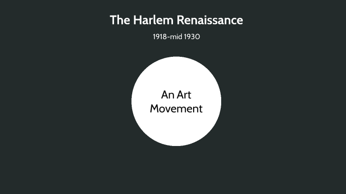 Harlem Renaissance by Amanda Owen on Prezi